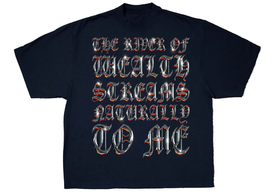 River Of Wealth T Shirt